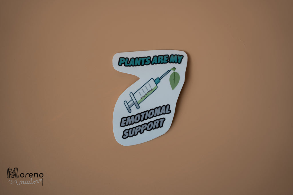 "Plants are my Emotional Support" Sticker